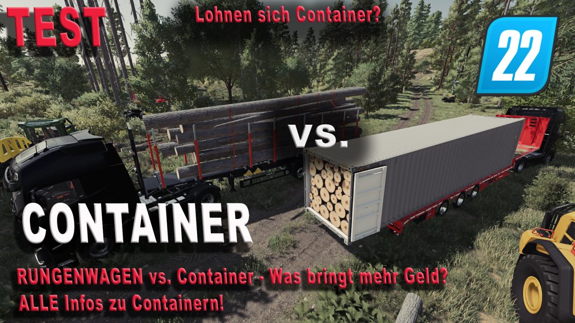 LS22 Test – Container vs. Rungenwagen