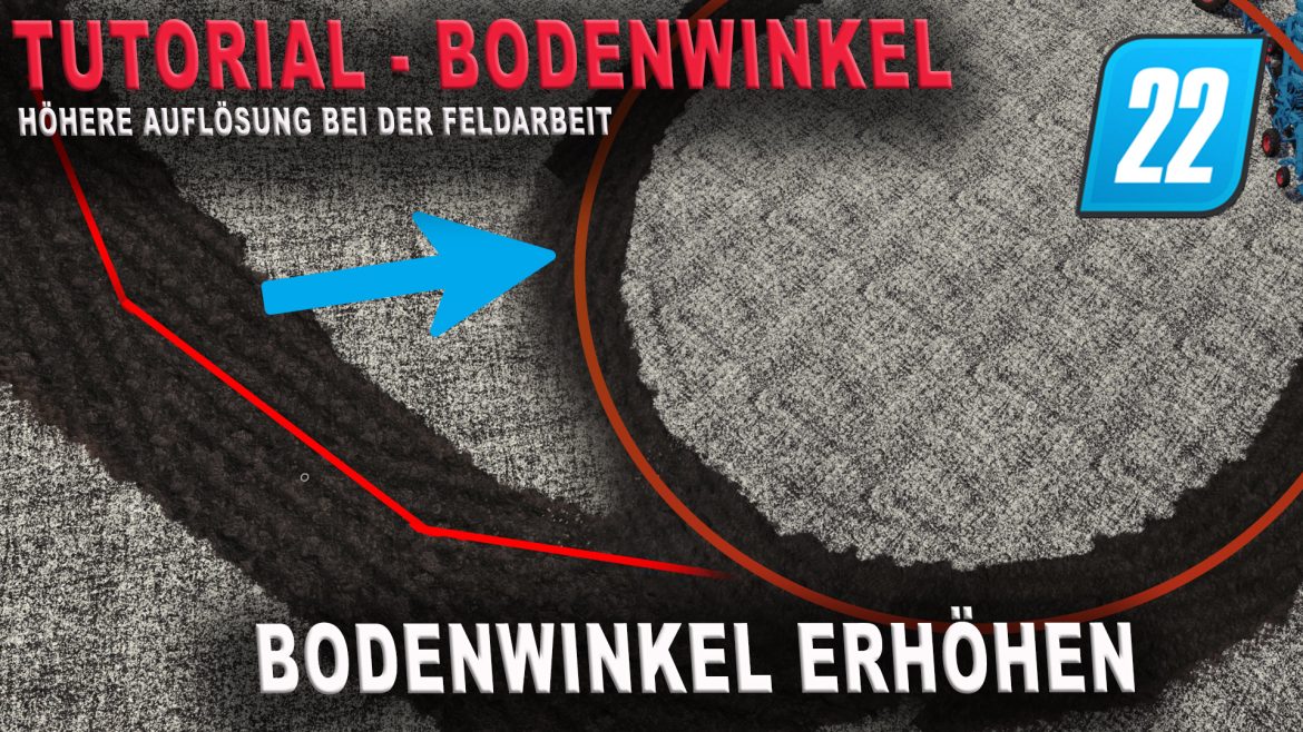 LS22 Tutorial – Bodenwinkel erhöhen!